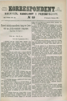 Korrespondent Rolniczy, Handlowy i Przemysłowy : wychodzi jako pismo dodatkowe przy Gazecie Warszawskiej. 1881, № 49 (9 grudnia 1881)