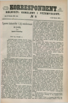 Korrespondent Rolniczy, Handlowy i Przemysłowy : wychodzi jako pismo dodatkowe przy Gazecie Warszawskiej. 1883, № 3 (18 stycznia)