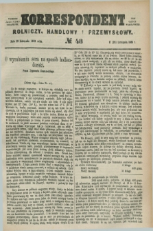 Korrespondent Rolniczy, Handlowy i Przemysłowy : wychodzi jako pismo dodatkowe przy Gazecie Warszawskiej. 1883, № 48 (29 listopada)