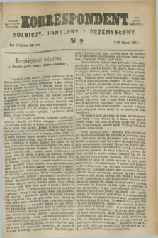 Korrespondent Rolniczy, Handlowy i Przemysłowy : wychodzi jako pismo dodatkowe przy Gazecie Warszawskiej. 1885, № 2 (14 stycznia)