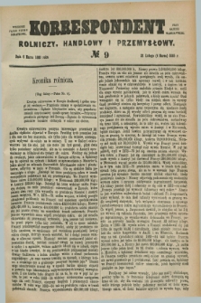 Korrespondent Rolniczy, Handlowy i Przemysłowy : wychodzi jako pismo dodatkowe przy Gazecie Warszawskiej. 1885, № 9 (6 marca)