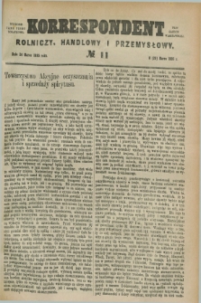 Korrespondent Rolniczy, Handlowy i Przemysłowy : wychodzi jako pismo dodatkowe przy Gazecie Warszawskiej. 1885, № 11 (20 marca)