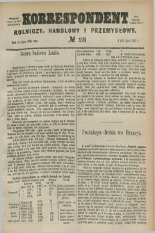 Korrespondent Rolniczy, Handlowy i Przemysłowy : wychodzi jako pismo dodatkowe przy Gazecie Warszawskiej. 1885, № 28 (16 lipca)