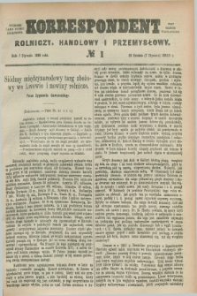 Korrespondent Rolniczy, Handlowy i Przemysłowy : wychodzi jako pismo dodatkowe przy Gazecie Warszawskiej. 1886, № 1 (7 stycznia)