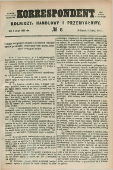 Korrespondent Rolniczy, Handlowy i Przemysłowy : wychodzi jako pismo dodatkowe przy Gazecie Warszawskiej. 1886, № 6 (11 lutego)