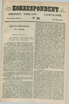Korrespondent Rolniczy, Handlowy i Przemysłowy : wychodzi jako pismo dodatkowe przy Gazecie Warszawskiej. 1886, № 38 (23 września)