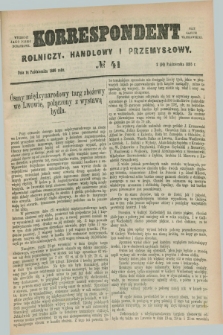 Korrespondent Rolniczy, Handlowy i Przemysłowy : wychodzi jako pismo dodatkowe przy Gazecie Warszawskiej. 1886, № 41 (14 października)