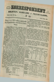 Korrespondent Rolniczy, Handlowy i Przemysłowy : wychodzi jako pismo dodatkowe przy Gazecie Warszawskiej. 1886, № 52 (30 grudnia)