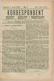 Korrespondent Rolniczy, Handlowy i Przemysłowy : wychodzi jako pismo dodatkowe bezpłatne przy „Gazecie Warszawskiéj”. 1890, № 8 (3 marca)