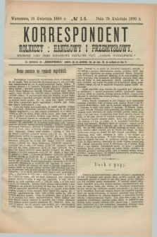 Korrespondent Rolniczy, Handlowy i Przemysłowy : wychodzi jako pismo dodatkowe bezpłatne przy „Gazecie Warszawskiéj”. 1890, № 14 (28 kwietnia)