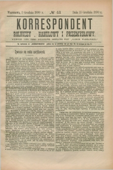 Korrespondent Rolniczy, Handlowy i Przemysłowy : wychodzi jako pismo dodatkowe bezpłatne przy „Gazecie Warszawskiéj”. 1890, № 41 (15 grudnia)