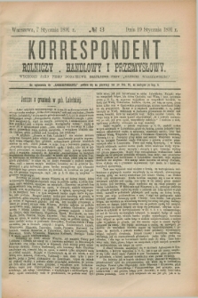 Korrespondent Rolniczy, Handlowy i Przemysłowy : wychodzi jako pismo dodatkowe bezpłatne przy „Gazecie Warszawskiéj”. 1891, № 3 (19 stycznia)