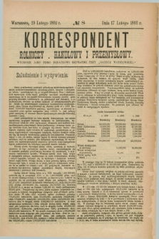 Korrespondent Rolniczy, Handlowy i Przemysłowy : wychodzi jako pismo dodatkowe bezpłatne przy „Gazecie Warszawskiéj”. 1892, № 8 (29 lutego)