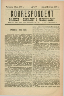 Korrespondent Rolniczy, Handlowy i Przemysłowy : wychodzi jako pismo dodatkowe bezpłatne przy „Gazecie Warszawskiéj”. 1892, № 17 (2 maja)