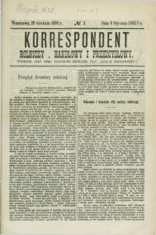 Korrespondent Rolniczy, Handlowy i Przemysłowy : wychodzi jako pismo dodatkowe bezpłatne przy „Gazecie Warszawskiéj”. [R.42], № 1 (9 stycznia 1893)