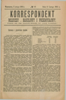 Korrespondent Rolniczy, Handlowy i Przemysłowy : wychodzi jako pismo dodatkowe bezpłatne przy „Gazecie Warszawskiéj”. [R.42], № 6 (13 lutego 1893)