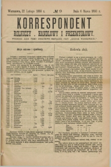 Korrespondent Rolniczy, Handlowy i Przemysłowy : wychodzi jako pismo dodatkowe bezpłatne przy „Gazecie Warszawskiéj”. [R.42], № 9 (6 marca 1893)