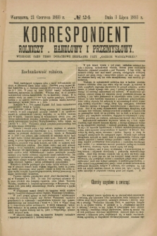 Korrespondent Rolniczy, Handlowy i Przemysłowy : wychodzi jako pismo dodatkowe bezpłatne przy „Gazecie Warszawskiéj”. [R.42], № 24 (3 lipca 1893)