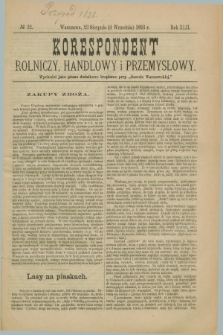 Korespondent Rolniczy, Handlowy i Przemysłowy : wychodzi jako pismo dodatkowe bezpłatne przy „Gazecie Warszawskiej”. R.42, № 32 (4 września 1893)