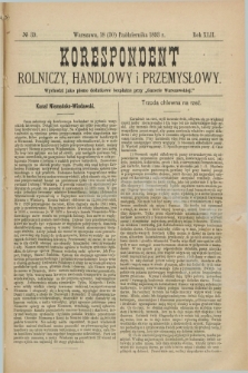 Korespondent Rolniczy, Handlowy i Przemysłowy : wychodzi jako pismo dodatkowe bezpłatne przy „Gazecie Warszawskiej”. R.42, № 39 (30 października 1893)