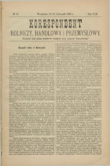 Korespondent Rolniczy, Handlowy i Przemysłowy : wychodzi jako pismo dodatkowe bezpłatne przy „Gazecie Warszawskiej”. R.42, № 41 (8 listopada 1893)