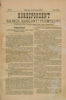 Korespondent Rolniczy, Handlowy i Przemysłowy : wychodzi jako pismo dodatkowe bezpłatne przy „Gazecie Warszawskiej”. R.43, № 23 (16 lipca 1894)