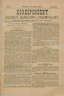 Korespondent Rolniczy, Handlowy i Przemysłowy : wychodzi jako pismo dodatkowe bezpłatne przy „Gazecie Warszawskiej”. R.43, № 27 (13 sierpnia 1894)