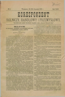 Korespondent Rolniczy, Handlowy i Przemysłowy : wychodzi jako pismo dodatkowe bezpłatne przy „Gazecie Warszawskiej”. R.44, № 3 (28 stycznia 1895)