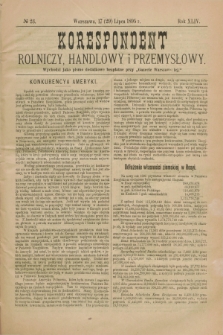 Korespondent Rolniczy, Handlowy i Przemysłowy : wychodzi jako pismo dodatkowe bezpłatne przy „Gazecie Warszawskiej”. R.44, № 23 (29 lipca 1895)