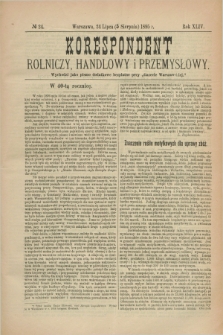 Korespondent Rolniczy, Handlowy i Przemysłowy : wychodzi jako pismo dodatkowe bezpłatne przy „Gazecie Warszawskiej”. R.44, № 24 (5 sierpnia 1895)