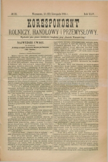 Korespondent Rolniczy, Handlowy i Przemysłowy : wychodzi jako pismo dodatkowe bezpłatne przy „Gazecie Warszawskiej”. R.44, № 39 (25 listopada 1895)