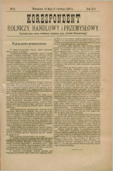 Korespondent Rolniczy, Handlowy i Przemysłowy : wychodzi jako pismo dodatkowe bezpłatne przy „Gazecie Warszawskiej”. R.45, № 11 (5 czerwca 1896)