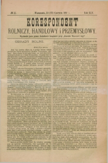 Korespondent Rolniczy, Handlowy i Przemysłowy : wychodzi jako pismo dodatkowe bezpłatne przy „Gazecie Warszawskiej”. R.45, № 13 (22 czerwca 1896)