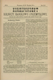 Korespondent Rolniczy, Handlowy i Przemysłowy : wychodzi jako pismo dodatkowe bezpłatne przy „Gazecie Warszawskiej”. R.45, № 25 (28 września 1896)