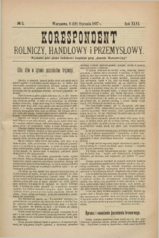 Korespondent Rolniczy, Handlowy i Przemysłowy : wychodzi jako pismo dodatkowe bezpłatne przy „Gazecie Warszawskiej”. R.46, № 3 (18 stycznia 1897)