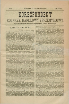 Korespondent Rolniczy, Handlowy i Przemysłowy : wychodzi jako pismo dodatkowe bezpłatne przy „Gazecie Warszawskiej”. R.47, № 13 (25 kwietnia 1898)