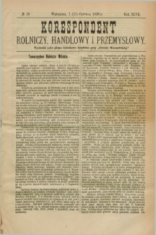 Korespondent Rolniczy, Handlowy i Przemysłowy : wychodzi jako pismo dodatkowe bezpłatne przy „Gazecie Warszawskiej”. R.47, № 18 (13 czerwca 1898)