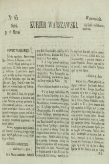 Kurjer Warszawski. [1821], nr 65 (16 marca)