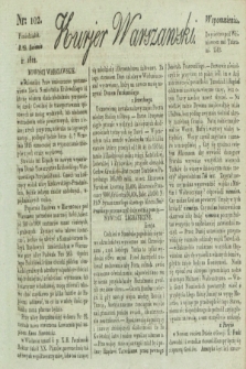 Kurjer Warszawski. 1822, nr 102 (29 kwietnia)