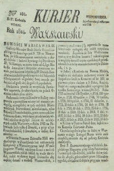 Kurjer Warszawski. 1824, Nro 101 (27 kwietnia)
