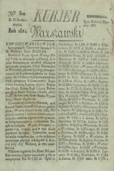 Kurjer Warszawski. 1824, Nro 300 (17 grudnia)