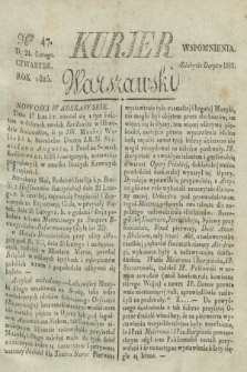 Kurjer Warszawski. 1825, Nro 47 (24 lutego)