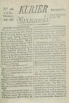 Kurjer Warszawski. 1825, Nro 126 (29 maja) + dod.