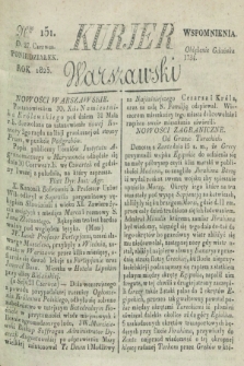 Kurjer Warszawski. 1825, Nro 151 (27 czerwca)