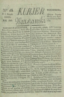 Kurjer Warszawski. 1825, Nro 185 (6 sierpnia)