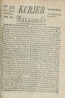Kurjer Warszawski. 1825, Nro 276 (20 listopada)