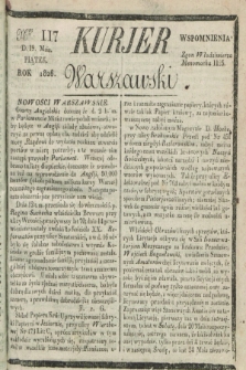Kurjer Warszawski. 1826, Nro 117 (19 maja)