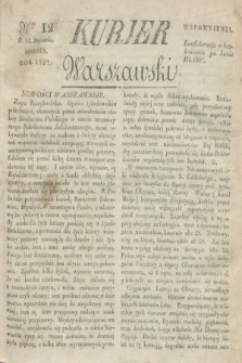 Kurjer Warszawski. 1827, Nro 12 (13 stycznia)
