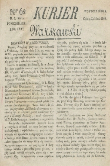 Kurjer Warszawski. 1827, Nro 62 (5 marca)