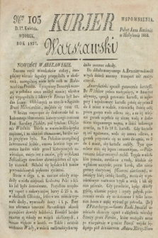 Kurjer Warszawski. 1827, Nro 103 (17 kwietnia)